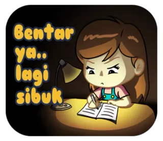 🙁 Bentar ya.. lagi sibuk bận rộn, viết, hoạt hình, cô gái, học tập, đèn, Indonesia whatsapp sticker