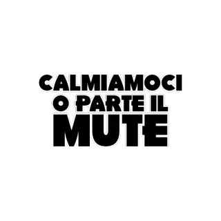 😀 CALMIAMOCI O PARTE IL MUTE whatsapp sticker