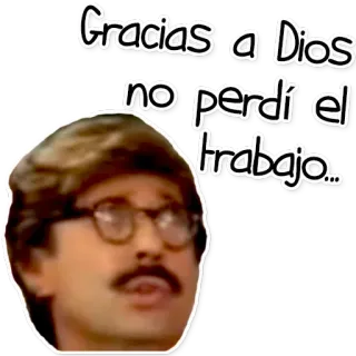 😅 Gracias a Dios no perdí el trabajo... việc làm, công việc, thượng đế, cảm ơn, mexico, hài telegram sticker