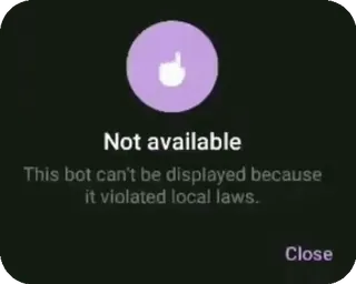 🌟 Not available
This bot can't be displayed because
it violated local laws. Bot, Tidak tersedia, Pelanggaran, Hukum lokal, Pesan kesalahan whatsapp sticker