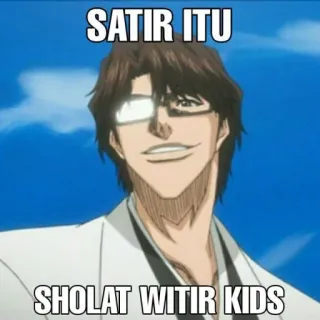 🗿 SATIR ITU
SHOLAT WITIR KIDS Meme, Humor, Texto, Indonésio, Anime telegram sticker