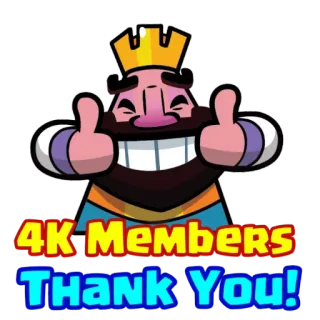 ❤ 4K Members Thank You! clash royale, gracias, 4k miembros, rey, videojuego, juego móvil whatsapp sticker