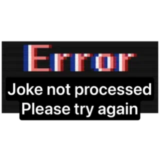 🥴 Error
Joke not processed
Please try again errore, battuta, computer, messaggio, riprova telegram sticker