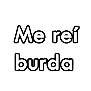 😂 Me reí burda испанский, выражение, сленг, юмор, смешной telegram sticker