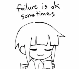 👌 failure is ok sometimes fracaso, ok, anime, dibujos animados, optimista, alentador, garabato whatsapp sticker