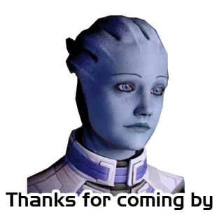 🤗 Liara T'Soni Mass Effect Thanks for coming by Asari, Video game, Biru, Alien telegram sticker