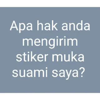 ✨ Apa hak anda mengirim stiker muka suami saya? whatsapp sticker