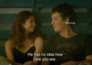 🌟 He has no idea how rare you are. romance, love, relationship, movie quote, rare telegram sticker