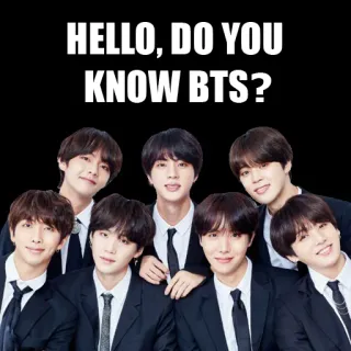 😀 HELLO, DO YOU KNOW BTS? kpop, bts, muzyka, grupa, boysband, rozrywka, idol telegram sticker