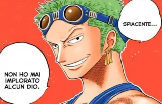 😎 Zoro One Piece SPIACENTE... 
NON HO MAI 
IMPLORATO 
ALCUN DIO. Anime, Manga, One Piece, Zorro, Pirat, Schwertkämpfer telegram sticker
