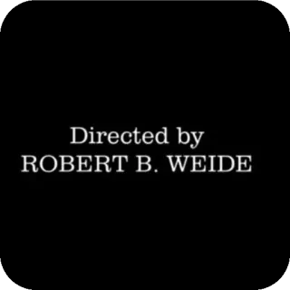🌌 Directed by ROBERT B. WEIDE sutradara, Robert B Weide, akhir, kredit, teks whatsapp sticker