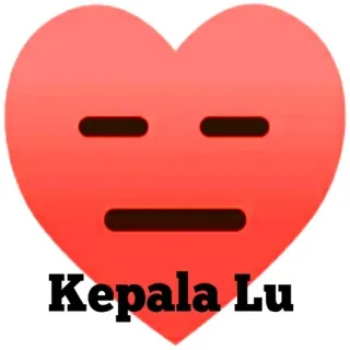 😑 Kepala Lu offensive, insult, Malay, heart, expression telegram sticker