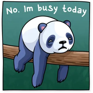 😩 No. Im busy today Панда, Занятой, Сегодня, Мультфильм, Ленивый, Животное, Милый telegram sticker