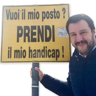 ♿️ Vuoi il mio posto? PRENDI il mio handicap! politica, handicap, segno, Salvini, italiano telegram sticker