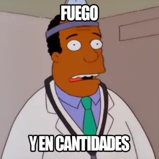 🔥 FUEGO
Y EN CANTIDADES Cartoni animati, Simpsons, Dottore, Spagnolo, Divertente, Fuoco telegram sticker
