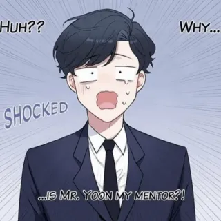 🦢 HUH?? WHY... 
SHOCKED
...IS MR. YOON MY MENTOR?! shocked, anime, surprised, man, mentor, confused telegram sticker