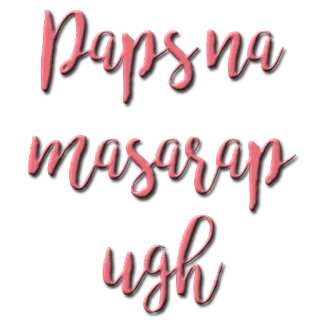 💓 Paps na masarap ugh Tagalog, Text, Ausdruck, Phrase whatsapp sticker