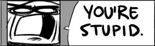 😡 YOU'RE STUPID. comic, stupid, insult, meme, funny telegram sticker