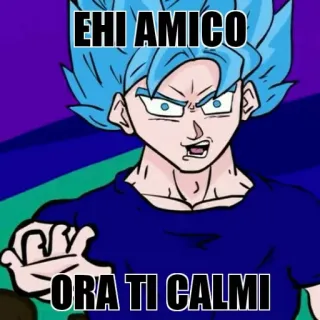 😒 Goku Dragon Ball EHI AMICO
ORA TI CALMI Goku, Dragon Ball, Anime, Cartoni animati, Italiano, Amico, Calmati telegram sticker