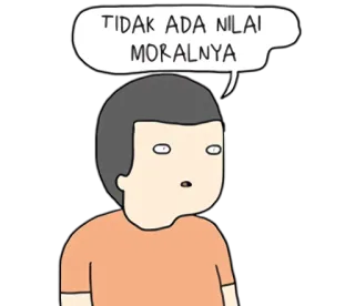 🙄 TIDAK ADA NILAI MORALNYA telegram sticker