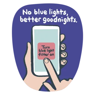 ☀️ No blue lights, better goodnights. Turn blue light filter on luz azul, filtro, telefone, sono, bem-estar digital telegram sticker