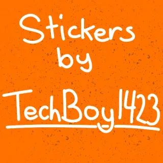 💟 Stickers by TechBoy1423 sticker, text, TechBoy1423, orange, titel telegram sticker