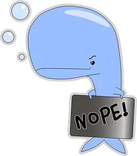 😔 NOPE! wieloryb, kreskówka, nie, odrzucenie, zwierzę telegram sticker