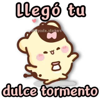🐻 Llegó tu dulce tormento kawaii, schattig, pudding, sticker, zoet, dessert, cartoon telegram sticker