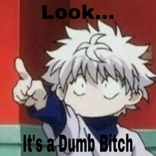 😑 Look...
It's a Dumb Bitch whatsapp sticker