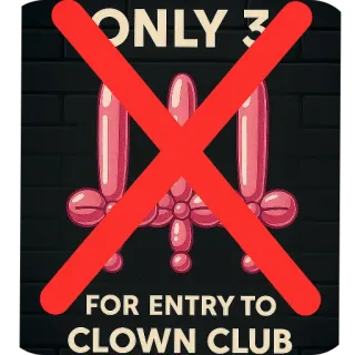 🖼 ONLY 3 FOR ENTRY TO CLOWN CLUB 小丑, 俱乐部, 气球, 派对, 乐趣 telegram sticker