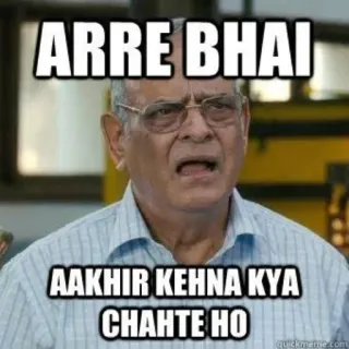 🤔 ARRE BHAI
AAKHIR KEHNA KYA
CHAHATE HO arre bhai, インド, ミーム, 混乱, 結局何が言いたいの telegram sticker