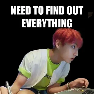 🧐 NEED TO FIND OUT EVERYTHING 정보, 검색, 호기심, 인터넷, 밈 telegram sticker