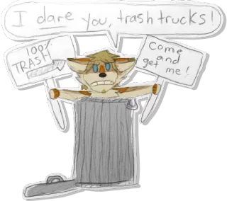 🗑 I dare you, trash trucks! 100% TRASH Come and get me! trash, dare, trash truck, cartoon, animal, challenge telegram sticker