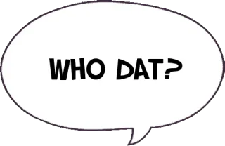 ❓ WHO DAT? bulle de dialogue, question, c'est qui ? telegram sticker