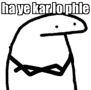 😂 ha ye kar lo phle meme, funny, indian, cartoon, stick figure telegram sticker