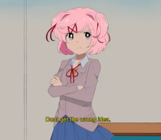💕 Natsuki Don't get the wrong idea. Anime, Kreskówka, Dziewczyna, Słodkie, Doki Doki Literature Club telegram sticker