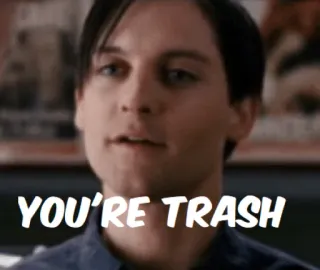 😒 Peter Parker Spider-Man YOU'RE TRASH movie, insult, spiderman, trash telegram sticker