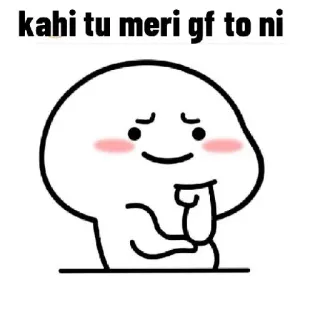 🤔 kahi tu meri gf to ni Kartun, Pertanyaan, Pacar, Lucu, Imut telegram sticker