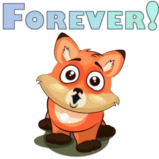 😊 FOREVER! raposa, desenho animado, fofo, para sempre, animal, alegre, positivo whatsapp sticker