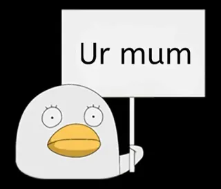 😃 Ur mum bird, sign, cartoon, insult telegram sticker