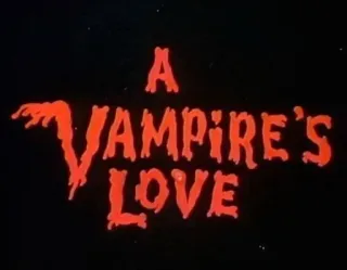 🌟 A VAMPIRE'S LOVE ma cà rồng, tình yêu, kinh dị, cổ điển, tên phim, rùng rợn, halloween telegram sticker