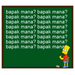 ✍ Bart Simpson The Simpsons bapak mana? bapak mana?
bapak mana? bapak mana?
bapak mana? bapak mana?
bapak mana? bapak mana?
bapak mana? bapak mana?
bapak mana? bapak mana?
bapak mana? bapak mana?
bapak mana? bapak mana simpsons, cartoon, bart, chalkboard telegram sticker