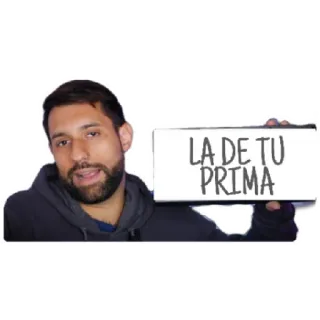 😁 LA DE TU PRIMA humor, espanhol, meme, piada whatsapp sticker
