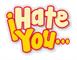 👿 I Hate You... haine, insulte, texte, déclaration, phrase telegram sticker