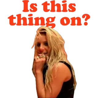 😁 Britney Spears Is this thing on? 歌手, ポップ, 質問, マイク, パフォーマンス telegram sticker