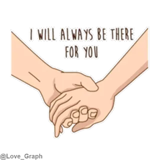 👫 I WILL ALWAYS BE THERE FOR YOU hands, love, friendship, support, care telegram sticker