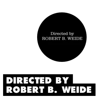 🔚 Directed by
ROBERT B. WEIDE
DIRECTED BY
ROBERT B. WEIDE ロバート・B・ウィーデ, 監督, クレジット, エンディング telegram sticker