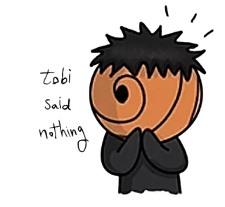 🙊 Tobi Tobi said nothing 애니메이션, 만화, 캐릭터, 만화영화 telegram sticker