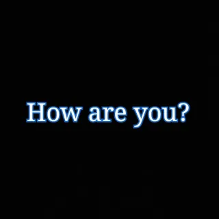 😊 How are you? salutation, question, comment ça va, conversation, fond noir whatsapp sticker
