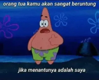 ➖ Patrick Star SpongeBob SquarePants orang tua kamu akan sangat beruntung
jika menantunya adalah saya Patrick l'Étoile, Bob l'éponge, dessin animé, drôle, mème, texte telegram sticker